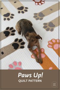 Make Paws Up! for the dog or cat lover in your life. This makes the perfect gift for anyone with a special furry pet in their life. Paws Up! is a fun, adorable quilt that uses intermediate foundation paper piecing techniques. Layout instructions are provided to make a Mini, Throw, Twin or Queen quilt. This tested pattern contains both detailed instructions and diagrams, making it easy to piece. Each Paws Up! block consists of 2 paws/legs and measures 30" x 30" making it a flexible design to customize your own quilting project.