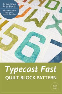 Express Yourself! Typecast Fast, a foundation paper pieced (FPP/machine pieced) pattern, provides you with the entire alphabet, all the numbers and lots of punctuation — a total of 50 block designs! Make any word or phrase you want. Mix and match Typecast with your other favorite quilt blocks to customize your projects. The possibilities are endless!